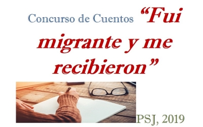 Concurso de cuentos &quot;Fui migrante y me recibieron&quot;.