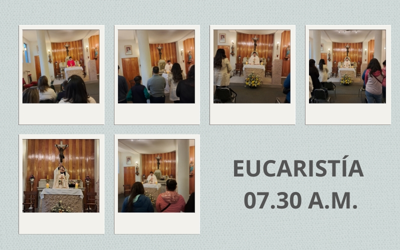 EUCARISTÍA JUEVES 07.30 HRS